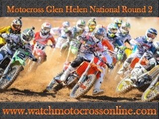 watch Motocross Glen Helen National Round 2 online live