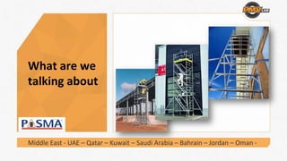 What are we 
talking about
Middle East ‐ UAE – Qatar – Kuwait – Saudi Arabia – Bahrain – Jordan – Oman ‐
 