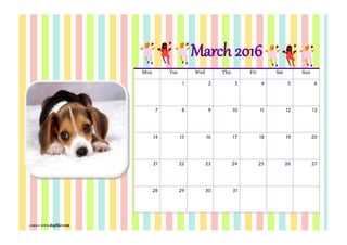 ภาพจาก www.dogilike.com
Mon Tue Wed Thu Fri Sat Sun
1 2 3 4 5 6
7 8 9 10 11 12 13
14 15 16 17 18 19 20
21 22 23 24 25 26 27
28 29 30 31
March 2016
 