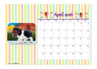 ภาพจาก www.dogilike.com
Mon Tue Wed Thu Fri Sat Sun
1 2 3
4 5 6 7 8 9 10
11 12 13 14 15 16 17
18 19 20 21 22 23 24
25 26 27 28 29 30
April 2016
 