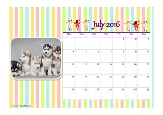 ภาพจาก www.dogilike.com
Mon Tue Wed Thu Fri Sat Sun
1 2 3
4 5 6 7 8 9 10
11 12 13 14 15 16 17
18 19 20 21 22 23 24
25 26 27 28 29 30 31
July 2016
 