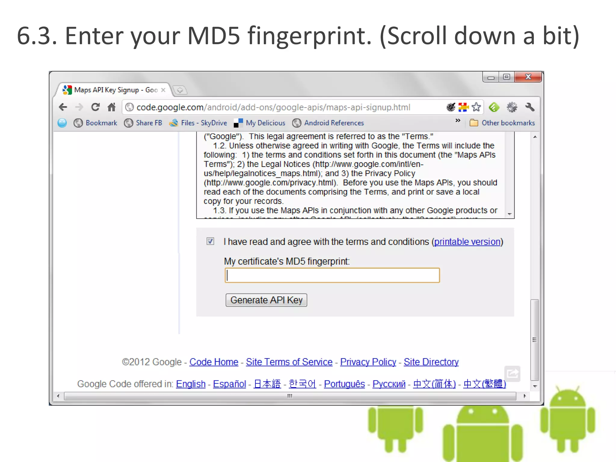 6.3. Enter your MD5 fingerprint. (Scroll down a bit)
 