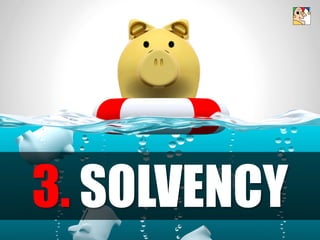 3. SOLVENCY
 