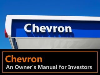 Chevron
An Owner's Manual for Investors
 
