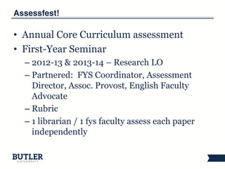 Information Literacy and First Year Students: Programmatic Instructional Approaches and Assessment