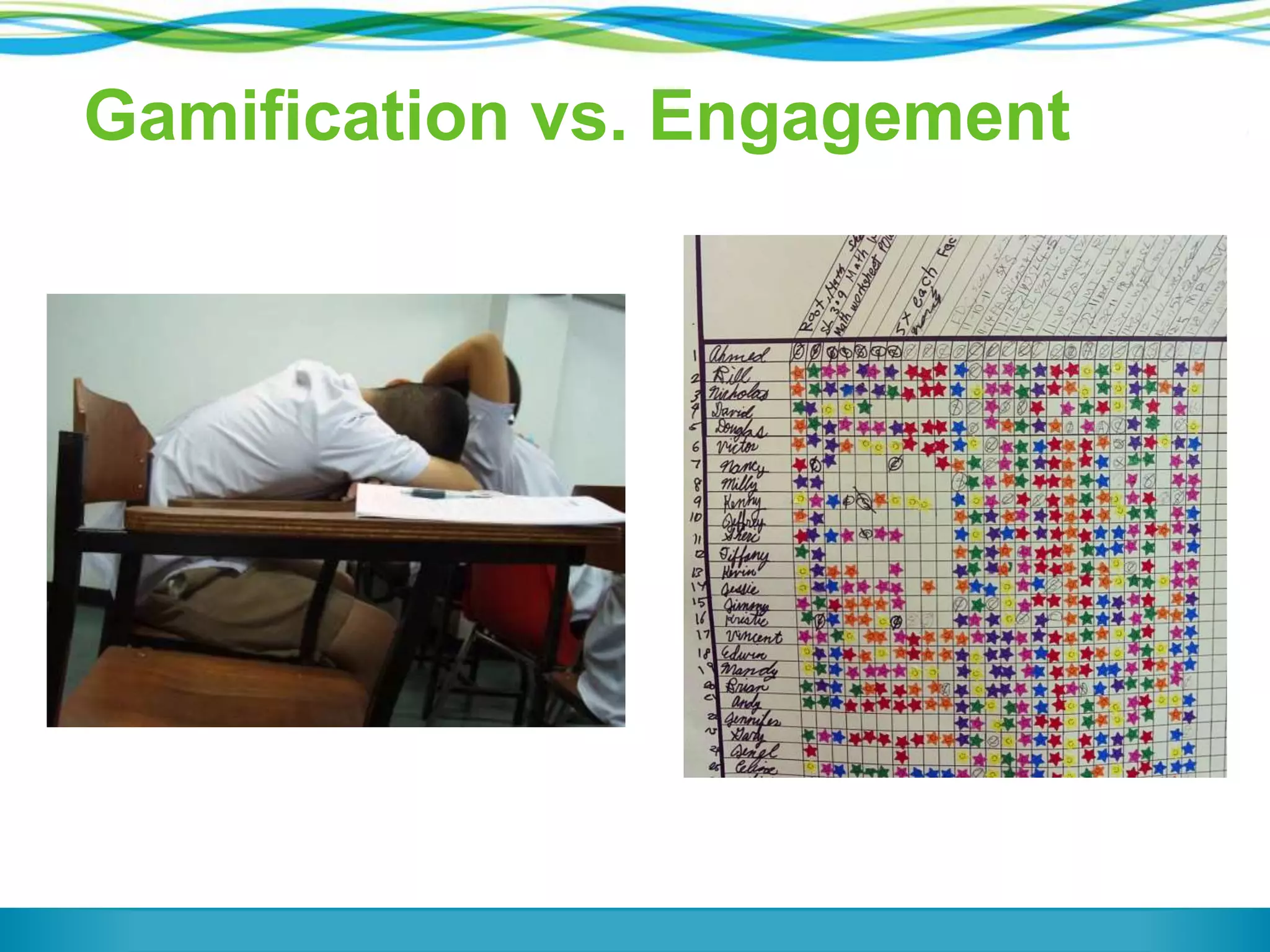 Gamification vs. Engagement
 