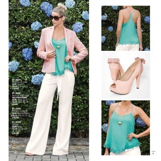 13
Ref. 455602
Chaqueta en crepe
Color: Rosa
Tallas: S-M-L-XL
$129.990
Ref. 353301
Blusa en satín rayón
(Incluye accesorio)
Color: Verde agua
Tallas: XS-S-M-L-XL
$99.990
Ref. 333307
Pantalón en tencel
Color: Natural-Blanco
Tallas: 6-8-10-12-14
$169.990
Ref. 303309
Calzado
Color: Rosa
Tallas: 35-36-37-
38-39-40
$109.990
 