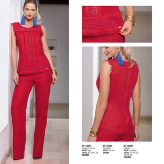 28
Ref. 445603
Conjunto en lino
Color: Rojo
Tallas: XS-S-M-L-XL
$229.990
Ref. 363205
Brazalete
Color: Dorado
$49.990
Ref. 303308
Calzado
Color: Azul Rey
Tallas: 35-36-37-
38-39-40
$109.990
 