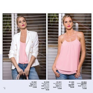 42
Ref. 455627
Blazer forrado
Color: Blanco
Tallas: S-M-L-XL
$129.990
Ref. 353366
Blusa Básica en
chiffon crepe
Color: Rosa-azul
rey-natural
Tallas: XS-S-M-L
$59.990
Ref. 383311
Jean Boyfriend en
denim stretch
Color: Único
Tallas: 6-8-10-12
$129.990
Ref. 313004
Bolso
(100% Cuero)
Color: Rosa
$259.990
Ref. 303014
Calzado (100%Cuero)
Color: Único
Tallas: 35-36-37-
38-39-40
$179.990
 