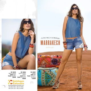 8
Ref: 353370
Blusa en tencel
Color: Único
Tallas: XS-S-M-L
$99.990
Ref. 393304
Short en denim
stretch
Color: Único
Tallas: 6-8-10-12
$99.990
Ref. 303307
Calzado
Color: Miel
Tallas: 35-36-37-
38-39-40
$109.990
www.katalogoscolombia.com
316 282 3104 - 304 577 9455
092-330 1253 - 092-3155407
 