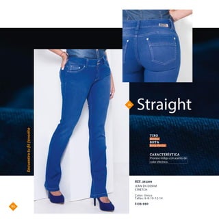 Straight12.
Encuentratuﬁtfavorito
Proceso índigo con acento de
color eléctrico.
CARACTERÍSTICA
TIRO
BOTA
Medio
Bota Recta
JEAN EN DENIM
STRETCH
REF. 383309
$139.990
Color: Único
Tallas: 6-8-10-12-14
80.
 
