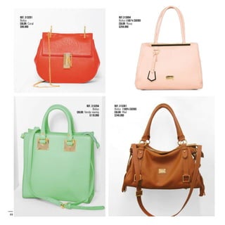 Ref. 313301
Bolso (100% Cuero)
Color: Miel
$249.990
Ref. 313201
Bolso
Color: Coral
$99.990
Ref. 313204
Bolso
Color: Verde menta
$119.990
Ref.313004
Bolso (100 % cuero)
Color: Rosa
$259.990
88
 