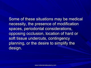 Some of these situations may be medicalSome of these situations may be medical
necessity, the presence of modificationnece...