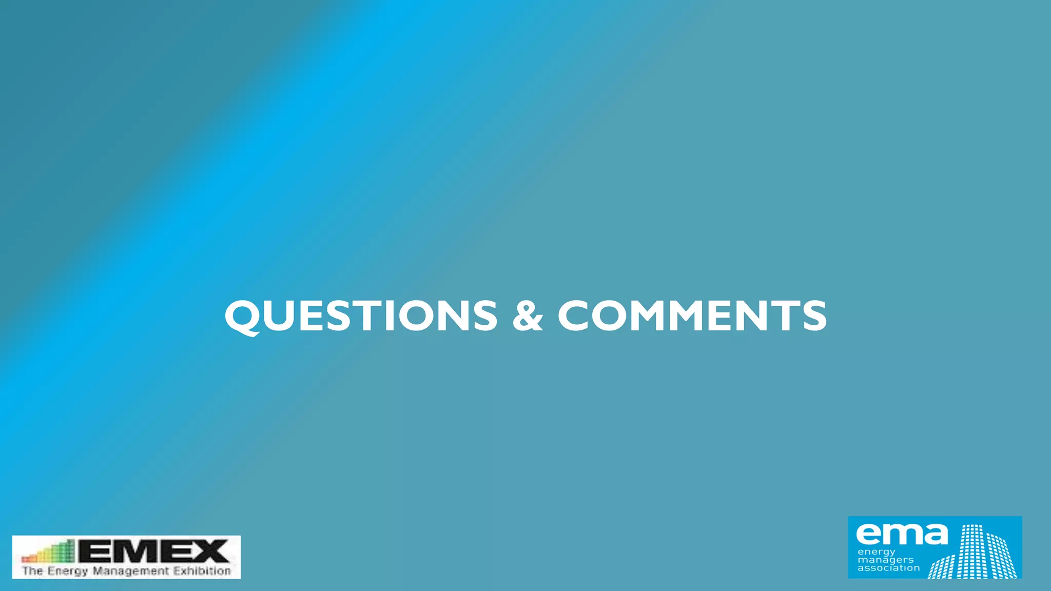 QUESTIONS & COMMENTS
 