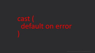 cast (
default on error
)
blogs.oracle.com/sql www.youtube.com/c/TheMagicOfSQL @ChrisRSaxon
 