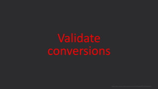 Validate
conversions
blogs.oracle.com/sql www.youtube.com/c/TheMagicOfSQL @ChrisRSaxon
 