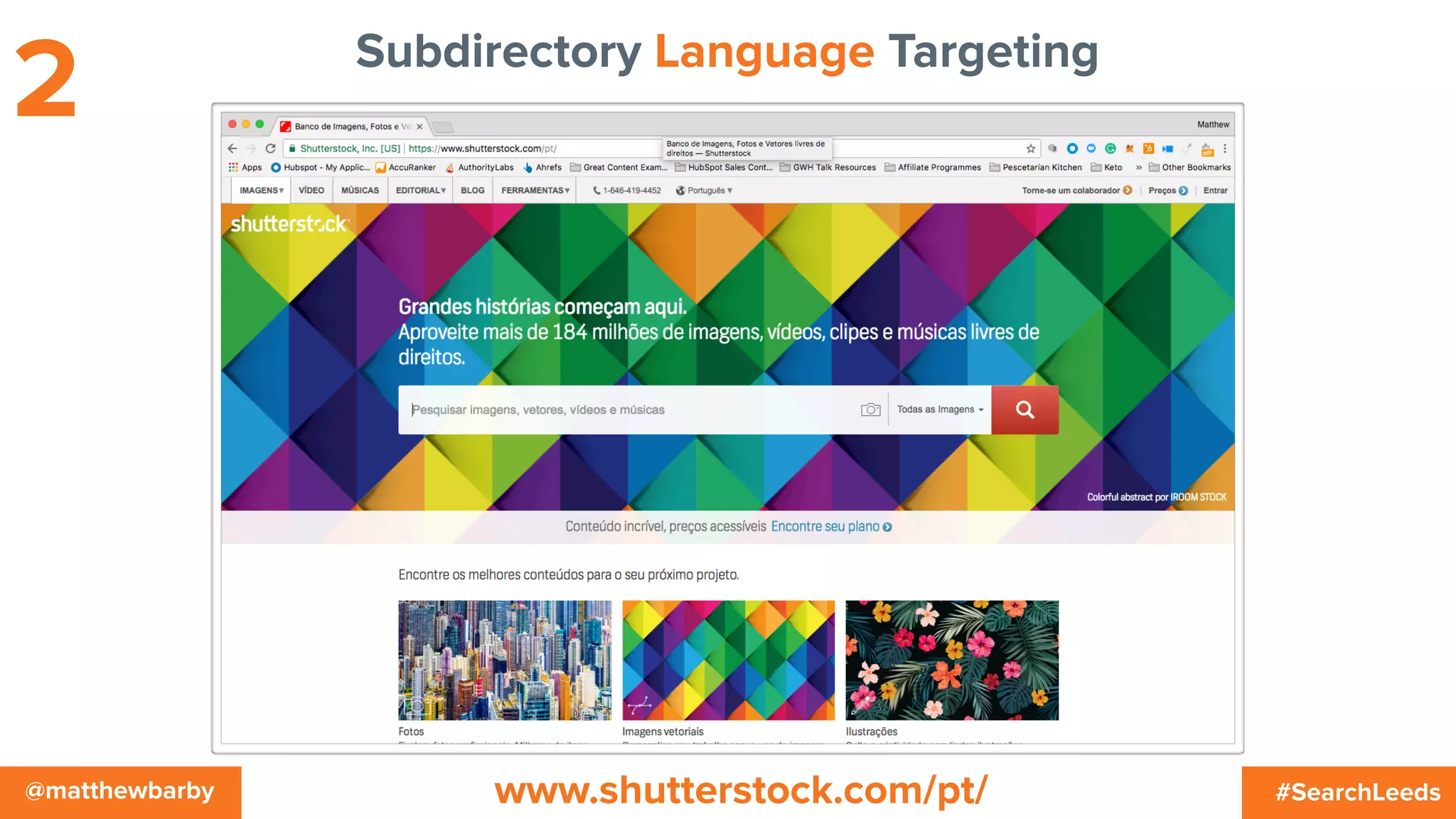 #SearchLeeds@matthewbarby
Subdirectory Language Targeting
2
www.shutterstock.com/pt/
 
