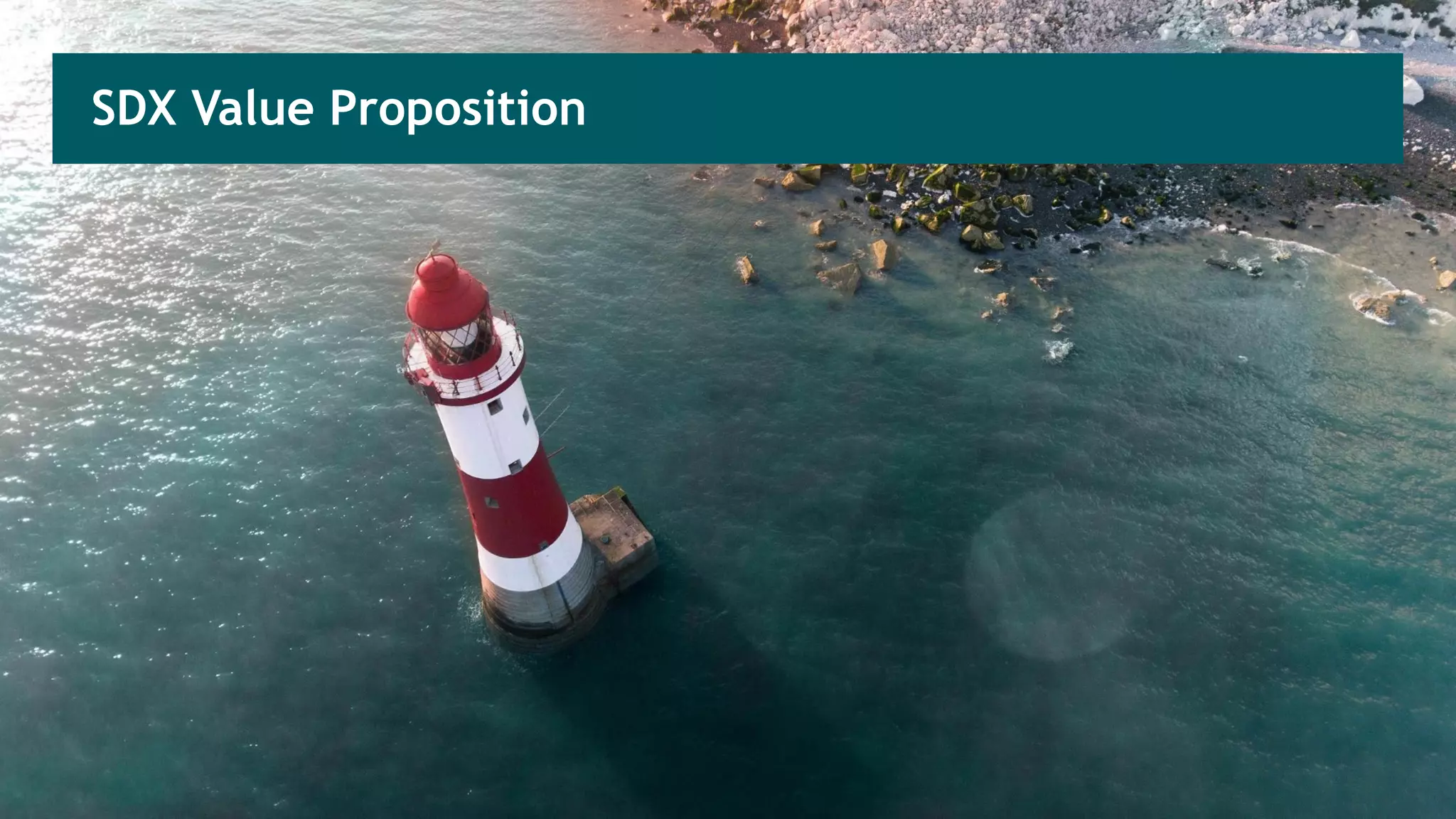 SDX Value Proposition
 