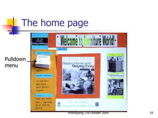 Prototyping JTB October 2004 19
The home page
Pulldown
menu
 