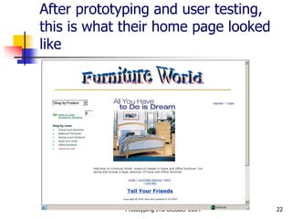 Prototyping JTB October 2004 22
After prototyping and user testing,
this is what their home page looked
like
 
