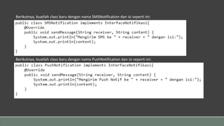 Berikutnya, buatlah class baru dengan nama SMSNotification dan isi seperti ini:
Berikutnya, buatlah class baru dengan nama PushNotification dan isi seperti ini:
 