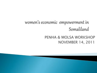 PENHA & MOLSA WORKSHOP
NOVEMBER 14, 2011
 