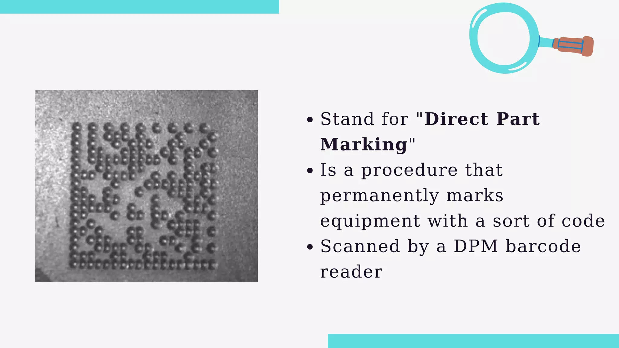 DPM Barcode: A Complete Guide about Direct Part Marking | PPT