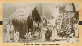 A ‘human zoo’ in Belgium in 1897. Photograph: R. Stalin
 