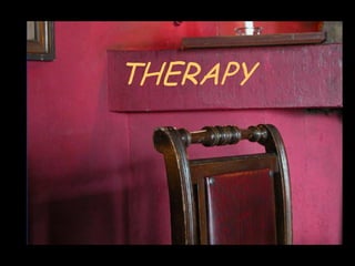 THERAPY
 