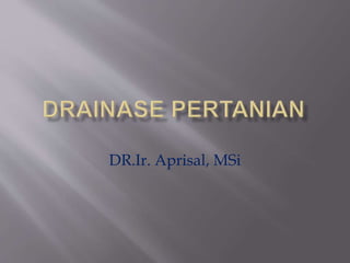 DR.Ir. Aprisal, MSi
 
