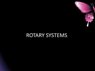 ROTARY SYSTEMS
 