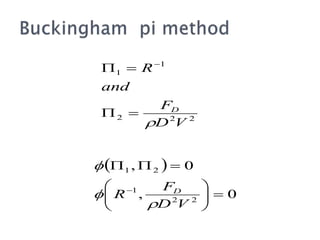 2
2
2
1
1
V
D
F
and
R
D




 
 
0
,
0
,
2
2
1
2
1













V
D
F
R D



 