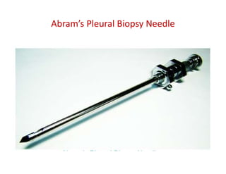 Abram’s Pleural Biopsy Needle
 