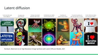 Latent diffusion
Rombach, Blattmann et al. High-Resolution Image Synthesis with Latent Diffusion Models, 2021
 