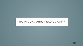 12. QA & QC Conventional and Digital Radiography by Ravindra Kumar .pptx