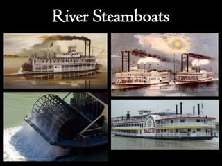 River Steamboats
 