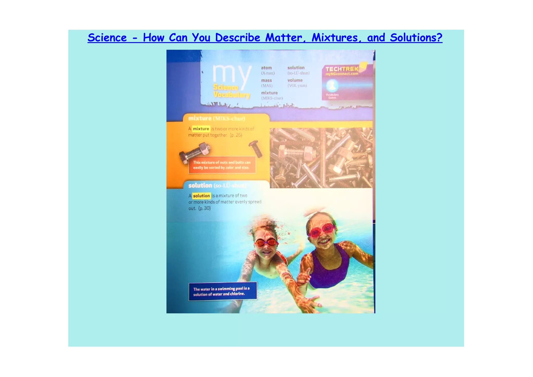 Science - How Can You Describe Matter, Mixtures, and Solutions?
 