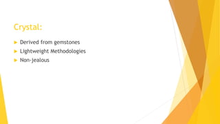 Crystal Methodology | PPTX