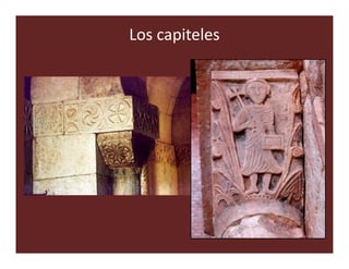 Los capiteles
 