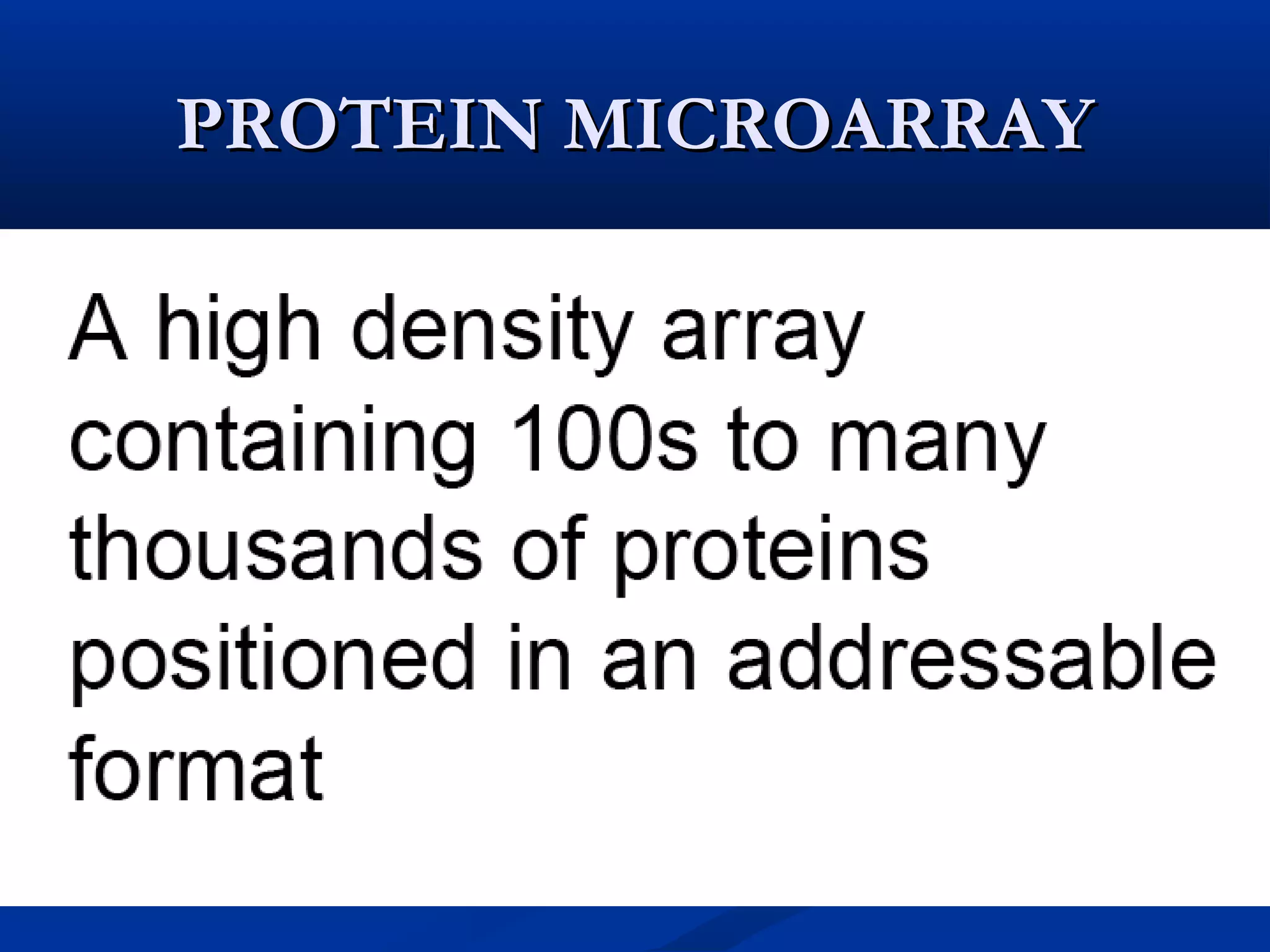 PROTEIN MICROARRAY

 