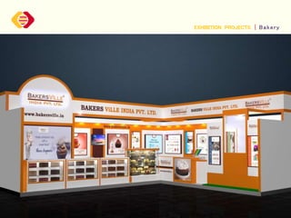 EXHIBITION PROJECTS ￨ Bakery
 