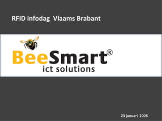 RFID infodag  Vlaams Brabant 23 januari  2008 