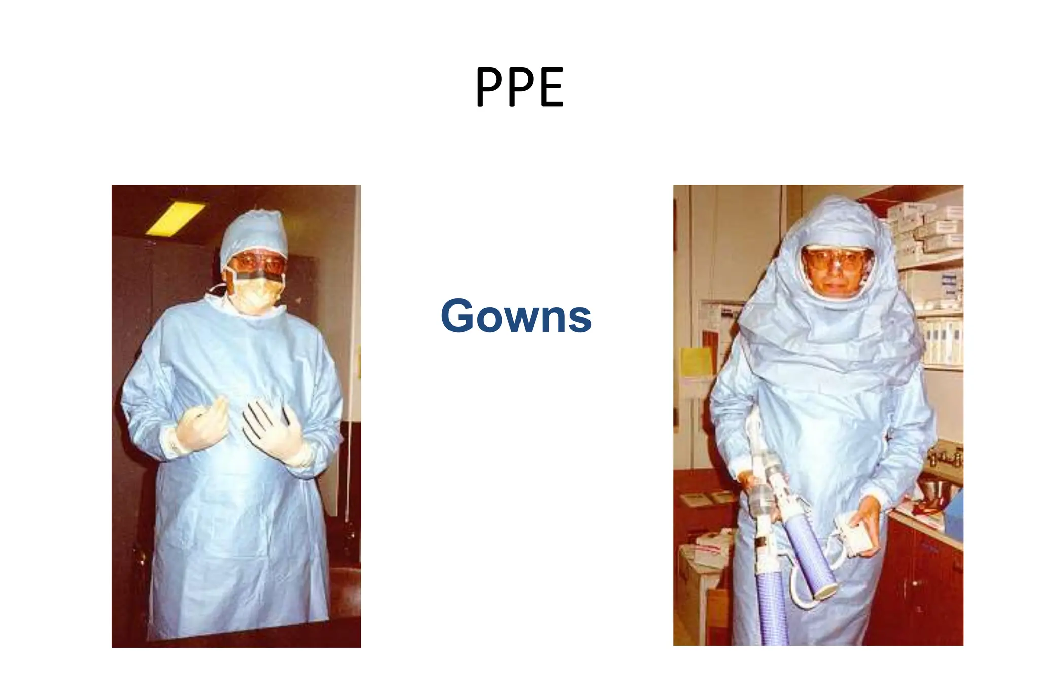PPE
Gowns
 