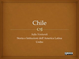 Sofia Venturoli
Storia e Istituzioni dell’America Latina
Unibo
 