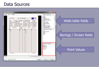 Data Sources

Wells table fields

Borings / Screen fields

Point Values

 