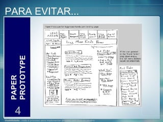 PARA EVITAR... PAPER PROTOTYPE 4 