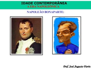 NAPOLEÃO BONAPARTE: 