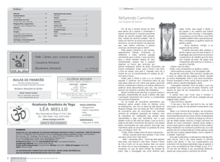 Índice                                                                                                                                                                 Editorial
      Editorial ................................................................ 03   Depoimentos dos Leitores
      Grandes Mestres                                                                 Felicidade................................................................ 12
      Chico Xavier ........................................................... 04
      Conversando com você
                                                                                      Sonhos
                                                                                      Os sonhos despertam.............................................. 14
                                                                                                                                                                       Refazendo Caminhos
      O Outro, este nosso conhecido ............................... 05                Sabedoria                                                                        Luiz Augusto de Queiroz
      Bhagavad-Gita, canção divina                                                    Prosperidade ........................................................... 16
      Você sabe o que é a Bhagavad-Gita? ...................... 06                    Coluna Livre
      Reflexão                                                                        Deus está presente? ................................................ 17
      Acolhimento ........................................................... 07      Cruzadas do bem ................................................. 18                 Fim de ano é sempre tempo de olhar                                      pagar. Então, para pagar a dívida, o
      Terapias                                                                        Poesia                                                                           para dentro de si próprio e contemplar o                                    seu patrão, o rei, ordenou que fossem
      A cura pelas cores do arco-íris ................................. 08            Poesia - A linguagem da alma ................................. 19                quanto caminhamos e o quanto precisamos                                     vendidos, como escravos, o empregado,
      Grupos da Casa de Padre Pio                                                     Prece...................................................................... 20   refazer do caminho andado. Mas atenção!                                     a sua esposa e os seus filhos, e que fosse
      Atendimento Fraterno............................................. 09                                                                                             Esse ”refazer do caminho andado” não se                                     vendido também tudo o que ele possuía.
      Astrologia e Autoconhecimento
      Libra, Escorpião e Sagitário ..................................... 10
                                                                                                                                                                       traduz em retornar ao ponto que queremos                                    Mas o empregado se ajoelhou diante do
                                                                                                                                                                       reconstruir. As Leis do Espírito nos apontam                                patrão e pediu:
                                                                                                                                                                       que, para refazer caminhos, é preciso                                           - Tenha paciência comigo, e eu
                                                                                                                                                                       continuar caminhando para a frente!                                         pagarei tudo ao senhor.
                                                                                                                                                                           Pode parecer estranho e sem sentido,                                        O patrão teve pena dele, perdoou a
                                                                                                                                                                       espacialmente falando. Entretanto, só                                       dívida e deixou que ele fosse embora. O
                                                                                                                                                                       refazemos o nosso caminho passado                                           empregado saiu e encontrou um dos seus
                                                                                                                                                                       caminhando para a frente: e esse caminhar                                   companheiros de trabalho que lhe devia
                                                                                                                                                                       para a frente também deverá ser bem                                         cem moedas de prata. Ele pegou esse
                                                                                                                                                                       compreendido, porque não é projetar                                         companheiro pelo pescoço e começou a
                                                                                                                                                                       objetivos no futuro que terminam por                                        sacudi-lo, dizendo:
                                                                                                                                                                       parecer longínquos, difíceis de serem alcançados, até          - Pague o que me deve!
                                                                                                                                                                       mesmo inatingíveis. Andar para a frente é não olhar            Então, o seu companheiro se ajoelhou e pediu:
                                                                                                                                                                       a linha do tempo, nem para o “passado como fez a               - Tenha paciência comigo, e eu lhe pagarei tudo.
                                                                                                                                                                       mulher de Lot, se transformando em estátua de sal”,            Mas ele não concordou. Pelo contrário, mandou pôr
                                                                                                                                                                       nem para o futuro.                                         o outro na cadeia até que pagasse a dívida. Quando
                                                                                                                                                                           Andar para a frente é viver o e no instante da         os outros empregados viram o que havia acontecido,
                                                                                                                                                                       passada. É caminhar com Consciência plena de que           ficaram revoltados e foram contar tudo ao patrão. Aí o
                                                                                                                                                                       cada passo pode ser, por menor que pareça, portal do       patrão chamou aquele empregado e disse:
                                                                                                                                                                       Infinito, sintetizando o abismo e as esferas sublimes em       - Empregado miserável! Você me pediu, e por isso
                                                                                                                                                                       potência ainda desconhecida para nós, mas sempre           eu perdoei tudo o que você me devia. Portanto, você
                                                                                                                                                                       possível, por significar a própria Vida Verdadeira.        deveria ter pena do seu companheiro, como eu tive
                                                                                                                                                                           Nessa Consciência de caminhar, os carmas futuros e     pena de você.
                                                                                                                                                                       passados, emaranhados de causas e efeitos, dão lugar           O patrão ficou com muita raiva e mandou o
                                                                                                                                                                       à percepção holocêntrica do Cosmos, e a simplicidade       empregado para a cadeia a fim de ser castigado até que
                                                                                                                                                                       nos encontra finalmente!                                   pagasse toda a dívida.
                                                                                                                                                                           Em tal estado de consciência aprendemos que                E Jesus terminou, dizendo:
                                                                                                                                                                       pequenos passos podem então ser efetivos, como                 - É isso que o meu Pai, que está no céu, vai fazer
                                                                                                                                                                       se estivéssemos, não com as botas de sete léguas do        com vocês, se cada um não perdoar sinceramente o seu
                                                                                                                                                                       Pequeno Polegar, mas com botas de 70x7. Esse estado        irmão.”
                                                                                                                                                                       de consciência para ser encontrado não necessita               Todos, a um mínimo de autoanálise, nos reconhece-
                                                                                                                                                                       somente de complexas operações de intelecto, nem           remos no papel do servo mau. O algo a que atribuímos
                                                                                                                                                                       de mergulhos em meditações que sempre serão                tanta importância é sermos como o Divino, se perdoamos
                                                                                                                                                                       subordinados a algo mais importante, sem o qual            e amamos como Ele – o instante se alarga ao infinito e
                                                                                                                                                                       perdem muito ou até todo seu poder, e que se torna a       vão de roldão dívidas cármicas e longos caminhos em
                                                                                                                                                                       essência de todo o movimento de retorno, com passos        direção ao futuro inatingível. Vivendo nesse estado a
                                                                                                                                                                       dados concentrados em cada instante. Esse algo mais        nossa oração ganha o poder da Palavra Divina criadora.
                                                                                                                                                                       importante pode ser encontrado na parábola do servo        Nossa meditação nos conduzirá à essência da Luz e não
           EXPEDIENTE                                                                                                                                                  mau, em Mateus 18:21-35.                                   poderá mais ser contaminada por ilusões egóicas, ainda
           Essência da Luz é uma publicação da Associação Espiritualista Holocêntrica Cultural e Assistencial - Padre Pio Pietrelcina                                      “Então, Pedro chegou perto de Jesus e perguntou:       que tão sutis a passar despercebidas, como o orgulho e
           CNPJ 04.772.688/0001-89 | Periodicidade trimestral | Distribuição interna e gratuita | Tiragem 500 exemplares                                                    - Senhor, quantas vezes devo perdoar o meu irmão      a vaidade “espirituais”.
           Rua Assunção, 297 - Botafogo - Rio de Janeiro - RJ - Brasil CEP 22251-030 Telefone: 2286-7760
           Site: www.padrepio.org.br | Blog: www.casadepadrepio.blogspot.com                                                                                           que peca contra mim? Sete vezes?                               Se eu agir a cada passo, e cada passo é cada segundo,
           E-mail: contato@padrepio.org.br / essenciadaluz@globo.com                                                                                                        - Não! – respondeu Jesus. – Você não deve perdoar     cada minuto, hora e dia, nesse estado! O caminho
           Presidente da Casa: Lucia Pires Vice-presidente da Casa: Luiz Augusto de Queiroz                                                                            sete vezes, mas setenta e sete vezes. Porque o Reino       avante está aberto, e não nos surpreendamos por
           Coordenação Editorial: Rosa Carmen Sá de Alverga                                                                                                            do Céu é como um rei que resolveu fazer um acerto          encontrar o Pai de braços estendidos, logo ali adiante: é
           Projeto gráfico/diagramação: Claudia Portela Revisão: Daisy Elísio Edição de Imagens: José Caldas
           Apoio: Marcello Braga                                                                                                                                       de contas com os seus empregados. Logo no começo,          que, como na parábola do Filho Pródigo (Lucas 15:11-
                                                                                                                                                                       trouxeram um que lhe devia milhões de moedas de            31) ele veio em direção a nós, encurtando distâncias,
           AS INFORMAÇÕES FORNECIDAS NOS ARTIGOS, ASSIM COMO REFERÊNCIAS,                                                                                              prata. Mas o empregado não tinha dinheiro para             dando aos nossos passos o tamanho do Infinito.
           SÃO DE INTEIRA RESPONSABILIDADE DOS AUTORES.


2   Essência da Luz uma publicação bimestral da Casa de Padre Pio                                                                                                                                                                                                                         3
 