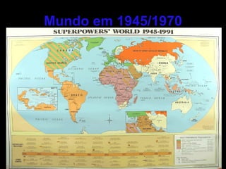 Mundo em 1945/1970 