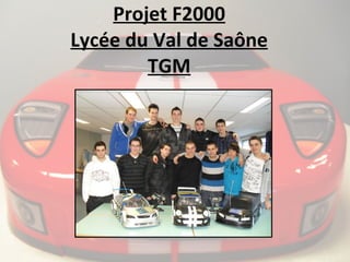 Projet F2000 Lycée du Val de Saône TGM 